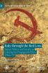 Italy through the Red Lens:Italian Politics and Society in Communist Propaganda Films (1946–79)