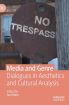 Media and Genre:Dialogues in Aesthetics and Cultural Analysis