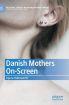 Danish Mothers On-Screen