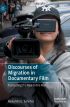Discourses of Migration in Documentary Film:Translating the Real to the Reel