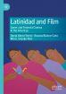 Latinidad and Film:Queer and Feminist Cinema in the Americas