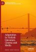 Adaptation in Turkish Literature, Cinema and Media