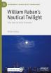William Raban's Nautical Twilight:Fifty Years an Artist Filmmaker