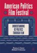 American Politics Film Festival:Understanding US Politics through Film