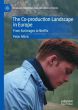 The Co-production Landscape in Europe:From Eurimages to Netflix