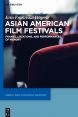 Asian American Film Festivals:Frames, Locations, and Performances of Memory