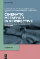 Cinematic Metaphor in Perspective:Reflections on a Transdisciplinary Framework