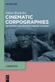 Cinematic Corpographies:Re-Mapping the War Film Through the Body
