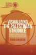 Visualizing the Palestinian Struggle:Towards a Critical Analytic of Palestine Solidarity Film
