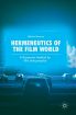 Hermeneutics of the Film World:A Ricœurian Method for Film Interpretation