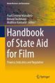 Handbook of State Aid for Film:Finance, Industries and Regulation