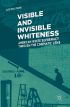 Visible and Invisible Whiteness:American White Supremacy through the Cinematic Lens