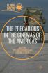 The Precarious in the Cinemas of the Americas
