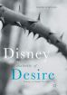 Disney and the Dialectic of Desire:Fantasy as Social Practice