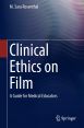 Clinical Ethics on Film:A Guide for Medical Educators