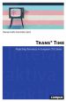 Trans*Time:Projecting Transness in European (TV) Series