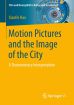 Motion Pictures and the Image of the City:A Documentary Interpretation
