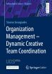 Organization Management – Dynamic Creative Team Coordination
