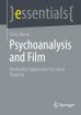 Psychoanalysis and Film:Methodical Approaches to Latent Meaning