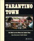 Tarantino Town:His Movies and the Works That Inspired Them