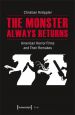 The Monster Always Returns:American Horror Films and Their Remakes