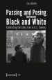 Passing and Posing between Black and White:Calibrating the Color Line in U.S. Cinema