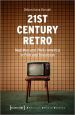 21st Century Retro: