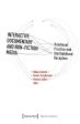 Interactive Documentary and Non-Fiction Media:Relational Practice and (De)Stabilized Reception