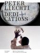 Peter Liechti:Dedications