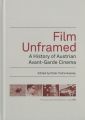 Film Unframed:A History of Austrian Avant-Garde Cinema