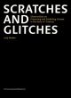 Scratches and Glitches:Observations on Preserving and Exhibiting Cinema in the Early 21st Century