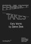 Feminist Takes:Early Works by Zelimir Zilnik