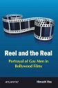 Reel and the Real:Portrayal of Gay Men in Bollywood Films