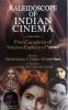 Kaleidoscope of Indian Cinema:From Cacophony of Voices of Euphony of Verses