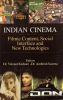 Indian Cinema:Filmic Content, Social Interface and New Technologies