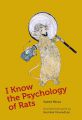 I Know the Psychology of Rats