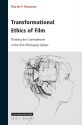Transformational Ethics of Film:Thinking the Cinemakeover in the Film-Philosophy Debate