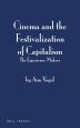 Cinema and the Festivalization of Capitalism:The Experience-makers