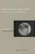Between the Eye and the World:The Emergence of the Point-View Shot