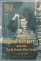 Jean Desmet and the Early Dutch Film Trade