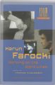 Harun Farocki:Working on the Sight-Lines