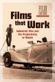 Films that Work:Industrial Film and the Productivity of Media