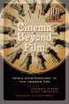 Cinema Beyond Film:Media Epistemology in the Modern Era
