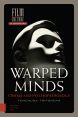 Warped Minds:Cinema and Psychopathology
