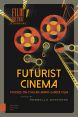 Futurist Cinema:Studies on Italian Avant-garde Film