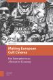 Making European Cult Cinema:Fan Enterprise in an Alternative Economy