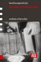 The Films of Bill Morrison:Aesthetics of the Archive