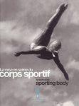 La mise en scène du corps sportif:Spotlighting the Sporting Body