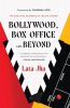 Bollywood, Box Office and Beyond:The Evolving Business of Indian Cinema