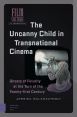 The Uncanny Child in Transnational Cinema:Ghosts of Futurity at the Turn of the Twenty-first Century